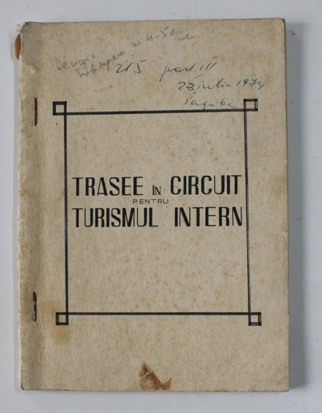 TRASEE IN CIRCUIT PENTRU TURISMUL  INTERN , FEBRUARIE 1974