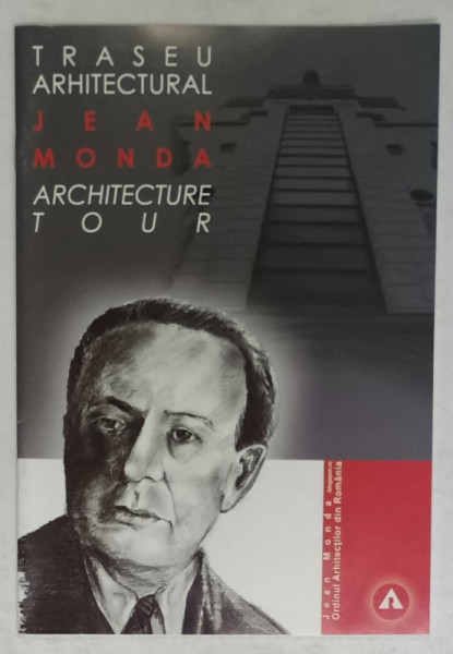 TRASEU ARHITECTURAL JEAN MONDA / ARCHITECTURE TOUR , PLIANT IN ROMANA SI ENGLEZA , ANII '2000