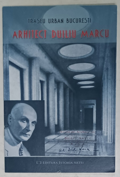 TRASEU URBAN BUCURESTI , ARHITECT DUILIU MARCU , 2013