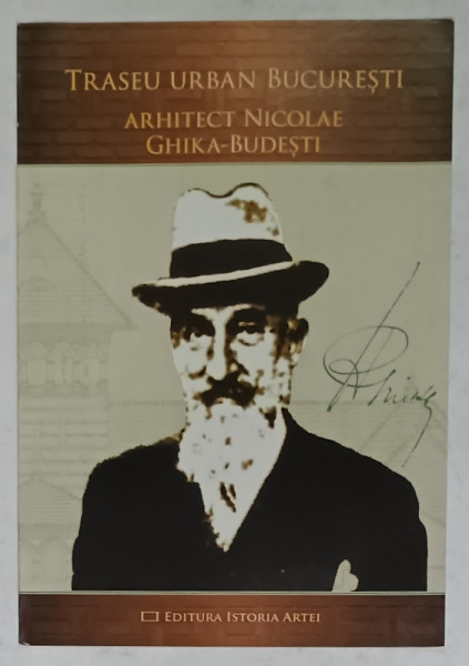TRASEU URBAN PRIN BUCURESTI , ARHITECT NICOLAE GHIKA - BUDESTI , 2013