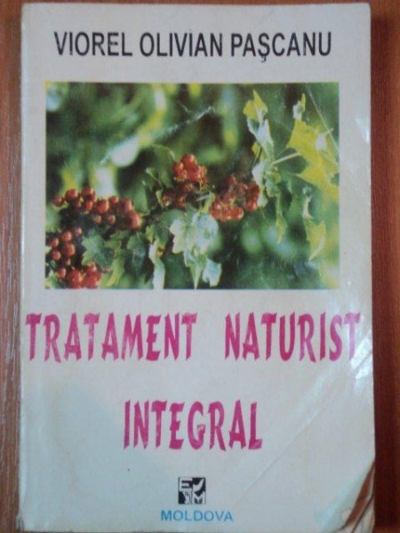 TRATAMENT NATURIST INTEGRAL - VIOREL OLIVIAN PASCANU  1994