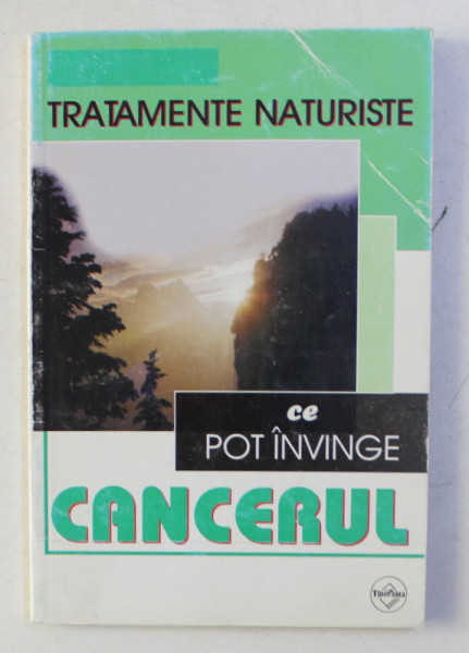 TRATAMENTE NATURISTE CE POT INVINGE CANCERUL , 2006