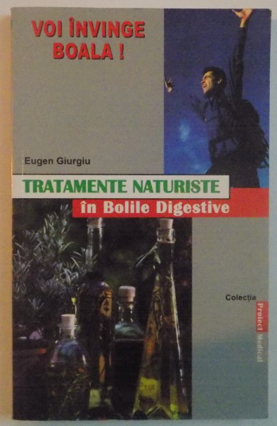 TRATAMENTE NATURISTE IN BOLILE DIGESTIVE, 2007 , DE EUGEN GIURGIU