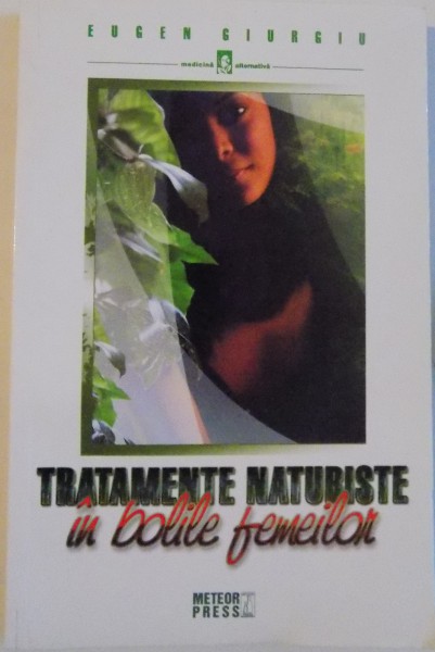 TRATAMENTE NATURISTE IN BOLILE FEMEILOR , 2015