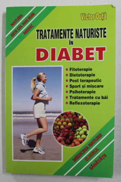 TRATAMENTE NATURISTE IN DIABET de VICTOR DUTA, 2007