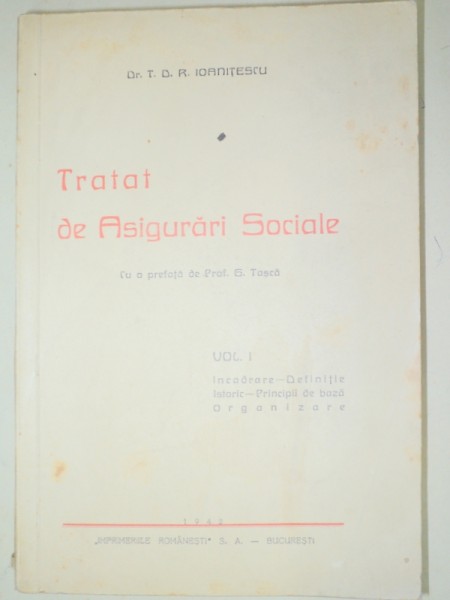 TRATAT DE ASIGURARI SOCIALE-T.D.R. IOANITESCU  VOL 1  1942