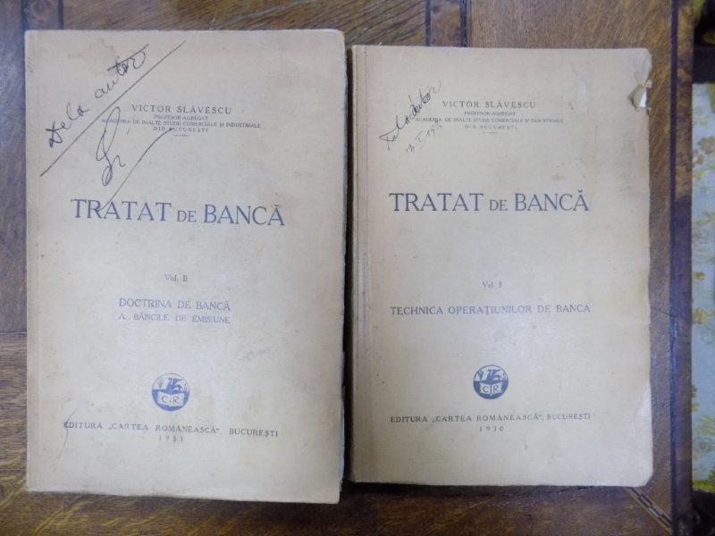 Tratat de banca, II Vol. Bucuresti 1930 cu dedicatia autorului