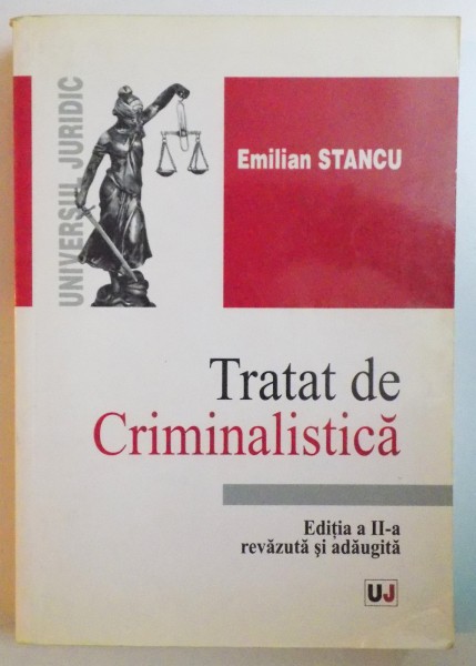 TRATAT DE CRIMINALISTICA EDITIA A II-A-EMILIAN STANCU