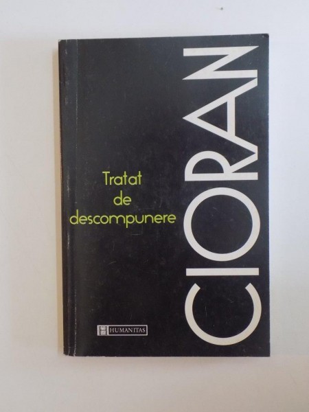 TRATAT DE DESCOMPUNERE de CIORAN , 1996