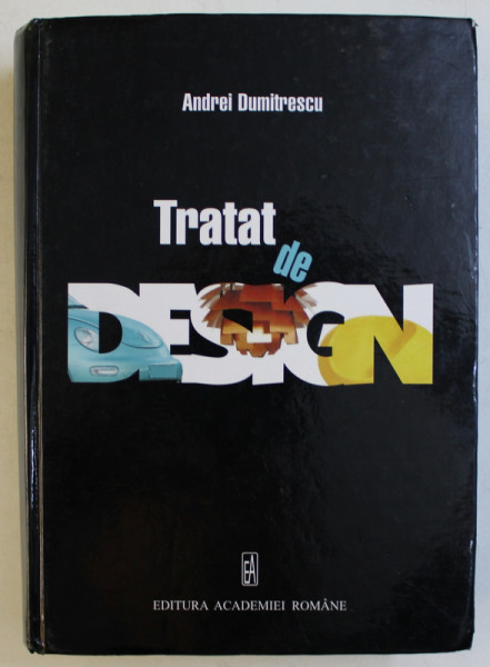 TRATAT DE DESIGN de ANDREI DUMITRESCU , 2013