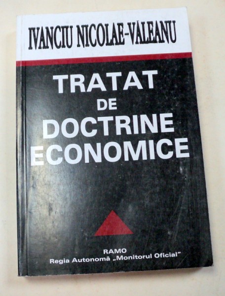 TRATAT DE DOCTRINE ECONOMICE BUCURESTI 1996-IVANCIU NICOLAE-VALEANU