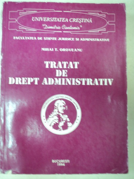 TRATAT DE DREPT ADMINISTRATIV-MIHAI T.OROVEANU