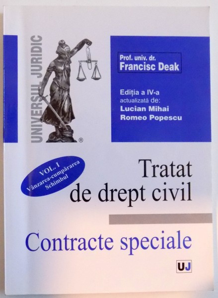 TRATAT DE DREPT CIVIL , CONTRACTE SPECIALE , EDITIA A IV A , 2006