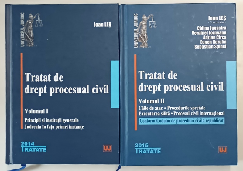 TRATAT DE DREPT PROCESUAL CIVIL , VOLUMELE I - II de IOAN LES , 2014 - 2015