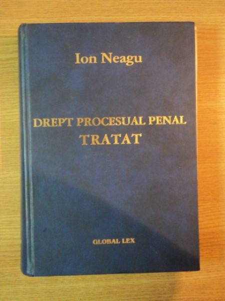 TRATAT DE DREPT PROCESUAL PENAL de ION NEAGU , 2002