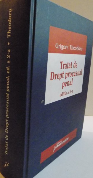 TRATAT DE DREPT PROCESUAL PENAL, EDITIA A II-A, 2008