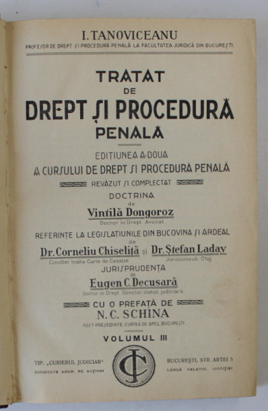 TRATAT DE DREPT SI PROCEDURA PENALA de I. TANOVICEANU , VOLUMUL III , EDITIE INTERBELICA