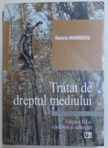 TRATAT DE DREPTUL MEDIULUI de DANIELA MARINESCU , 2008