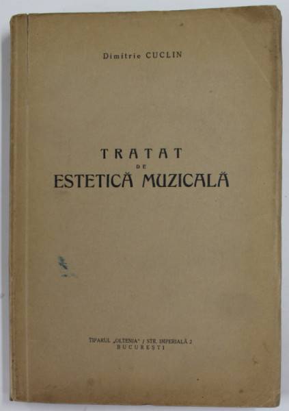 TRATAT DE ESTETICA MUZICALA de DIMITRIE CUCLIN , 1933