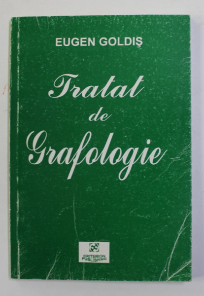 TRATAT DE GRAFOLOGIE de EUGEN GOLDIS , ANII '90