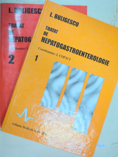 TRATAT DE HEPATOGASTROENTEROLOGIE-L. BULIGESCU  2 VOL  BUCURESTI 1999