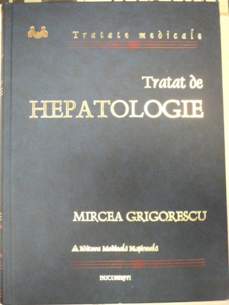 TRATAT DE HEPATOLOGIE-MIRCEA GRIGORESCU  2004