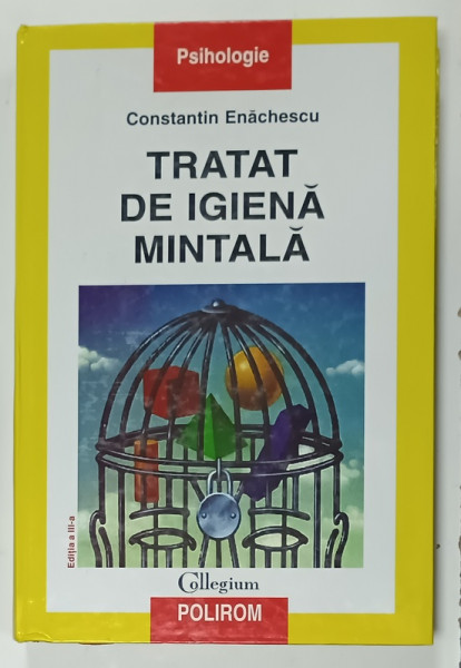 TRATAT DE IGIENA  MINTALA de CONSTANTIN ENACHESCU , 2008