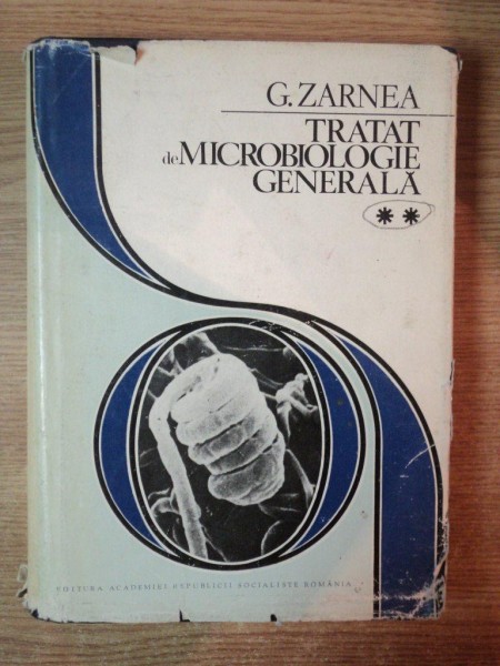 TRATAT DE MICROBIOLOGIE GENERALA , VOL. II de G. ZARNEA , 1984