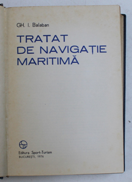 TRATAT DE NAVIGATIE MARITIMA-GH.I.BALABAN