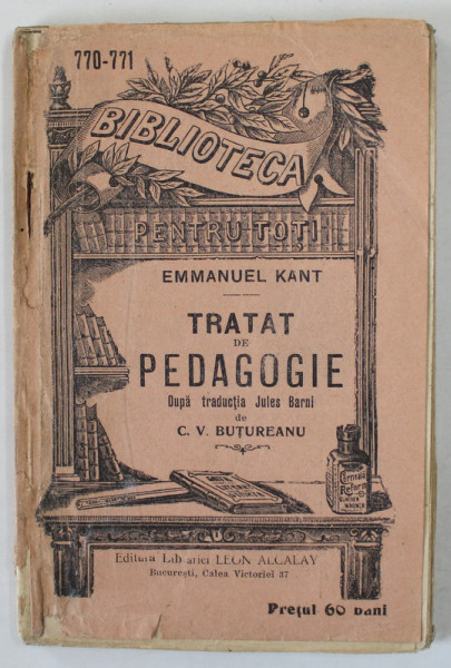 TRATAT DE PEDAGOGIE de EMMANUEL KANT , INCEPUTUL SEC. XX