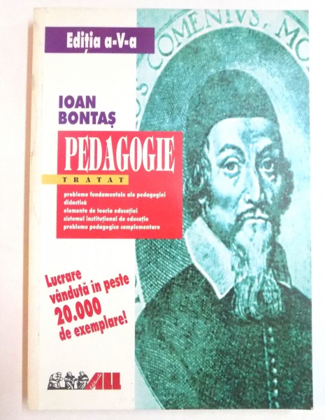 TRATAT DE PEDAGOGIE de IOAN BONTAS  EDITIA A 5-A REVAZUTA SI ADAUGITA