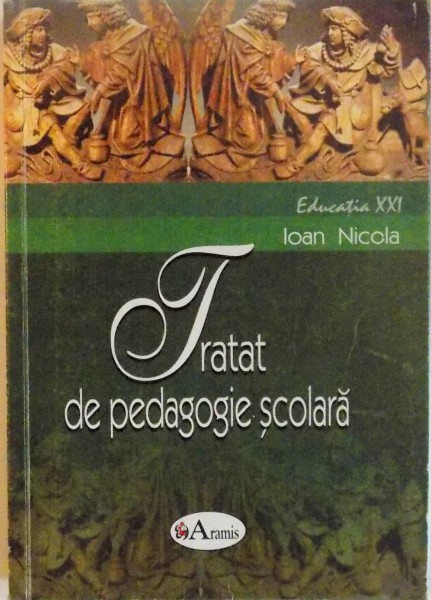 TRATAT DE PEDAGOGIE SCOLARA de IOAN NICOLA , 2003 *PREZINTA HALOURI DE APA