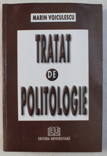 TRATAT DE POLITOLOGIE de MARIN VOICULESCU , 2002