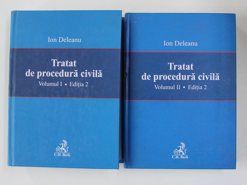 TRATAT DE  PROCEDURA  CIVILA de ION DELEANU , VOLUMELE I - II , EDITIA 2 , 2007