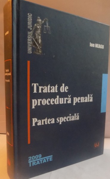 TRATAT DE PROCEDURA PENALA, PARTEA SPECIALA, 2009 CONTINE SUBLINIERI IN TEXT
