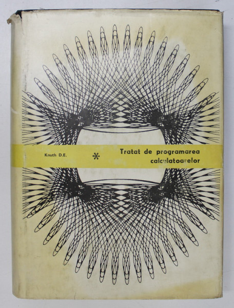 TRATAT DE PROGRAMAREA CALCULATOARELOR de KNUTH D. E. , 1974