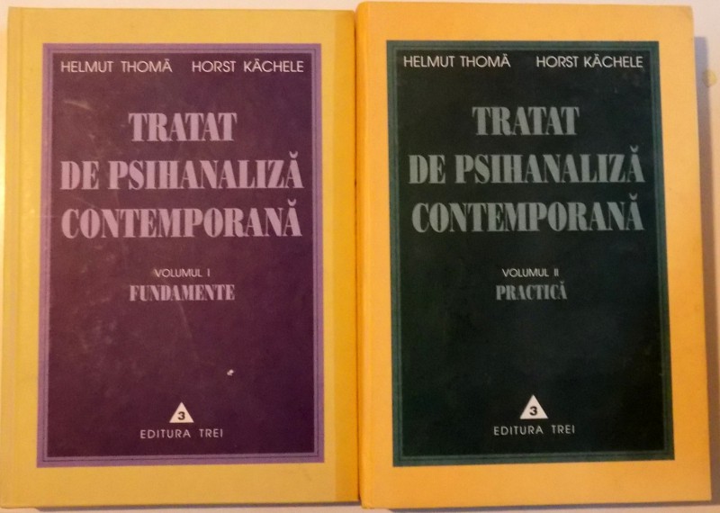 TRATAT DE PSIHANALIZA CONTEMPORANA , VOL I-II de HELMUT THOMA HORST KACHELE , 1999