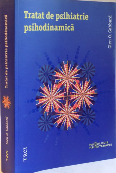 TRATAT DE PSIHIATRIE PSIHODINAMICA de GLEN O. GABBARD , 2014 , PREZINTA HALOURI DE APA