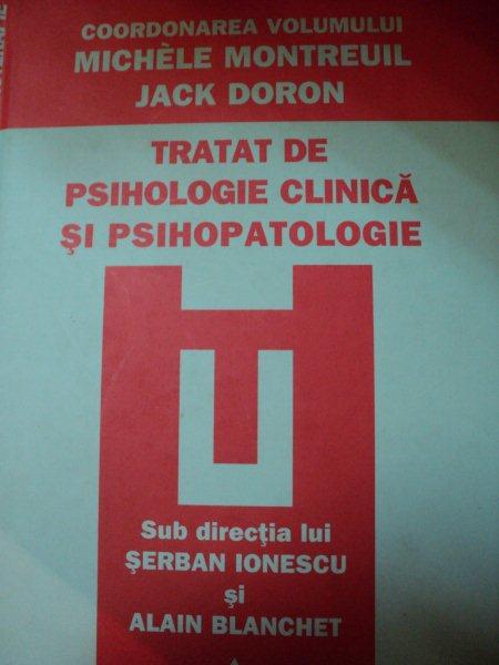 TRATAT DE PSIHOLOGIE CLINICA SI PSIHOPATOLOGIE de JACK DORON , 2009 *PREZINTA HALOURI DE APA