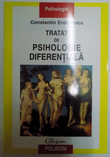TRATAT DE PSIHOLOGIE DIFERENTIALA de CONSTANTIN ENACHESCU , 2009