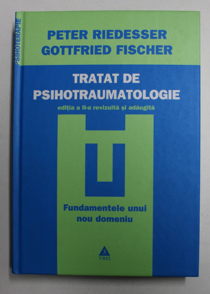 TRATAT DE PSIHOTRAUMATOLOGIE de PETER RIEDESSER si GOTTFRIED FISCHER , 2007