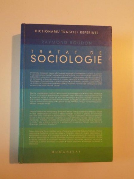 TRATAT DE SOCIOLOGIE de RAYMOND BOUDON , EDITIA A DOUA , 2005 * MICI DEFECTE COTOR