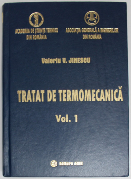 TRATAT DE TERMOMECANICA VOL. I de VALERIU V. JINESCU , 2011
