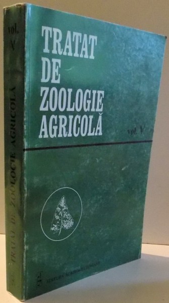 TRATAT DE ZOOLOGIE AGRICOLA de T. PERJU, I. GHIZDAVU, VOL. V , 2001