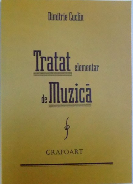 TRATAT ELEMENTAR DE MUZICA de DIMITRIE CUCLIN , 2014