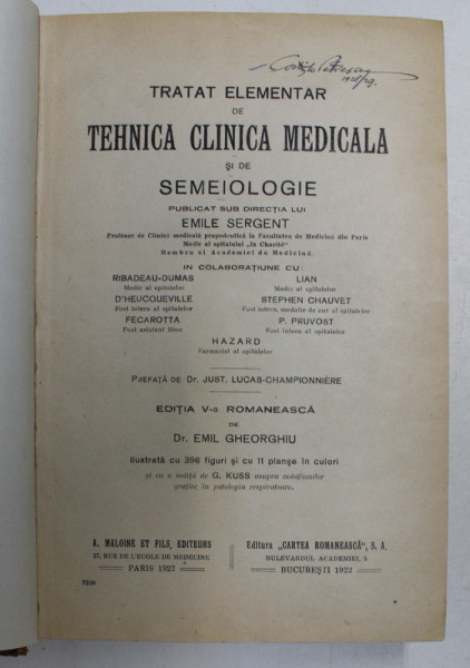 TRATAT ELEMENTAR DE TEHNICA CLINICA MEDICALA SI DE SEMEIOLOGIE, VOL I-II de EMILE SERGENT , 1922