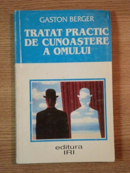 TRATAT PRACTIC DE CUNOASTERE A OMULUI de GASTON BERGER , 1997