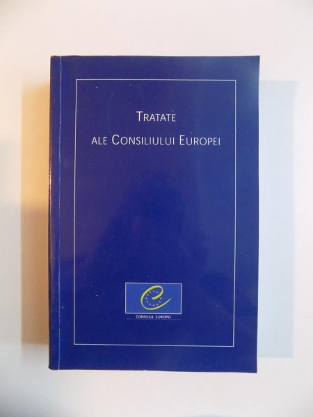 TRATATE ALE CONSILIULUI EUROPEI , TEXTE ESENTIALE, 2002