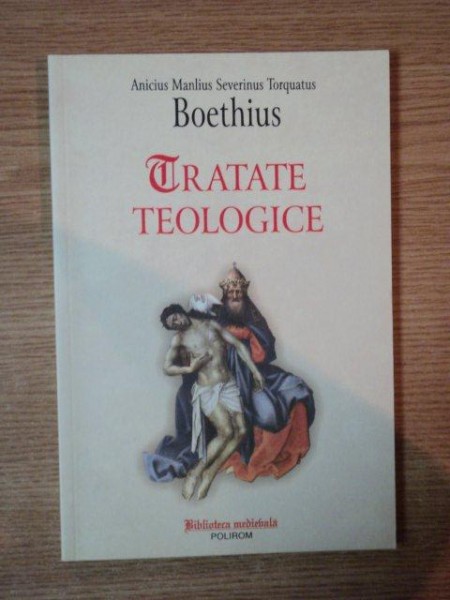 TRATATE TEOLOGICE de BOETHIUS , 2003