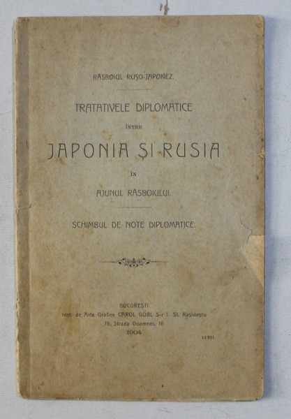 TRATATIVELE DIPLOMATICE INTRE JAPONIA SI RUSIA IN AJUNUL RASBOIULUI - SCHIMBUL DE NOTE DIPLOMATICE , 1904